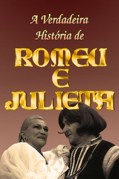 A Verdadeira História de Romeu e Julieta
