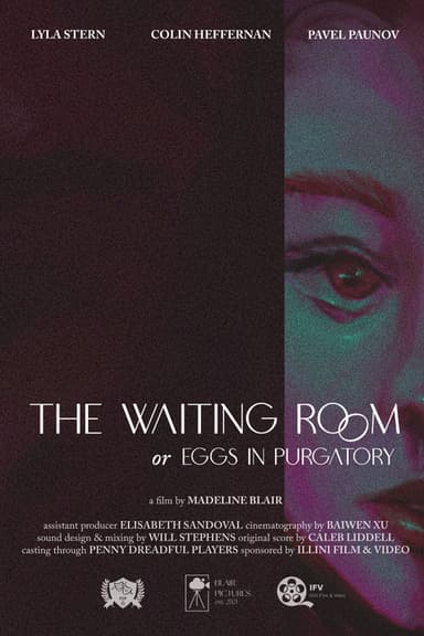 The Waiting Room, or Eggs in Purgatory