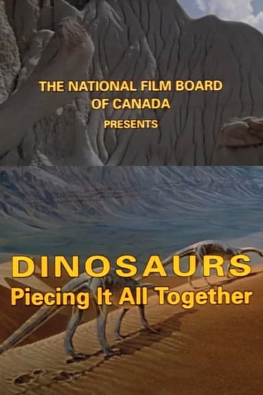 Dinosaurs: Piecing It All Together
