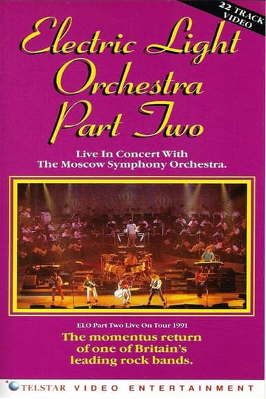 Electric Light Orchestra Part Two: Live in Concert with the Moscow Symphony Orchestra