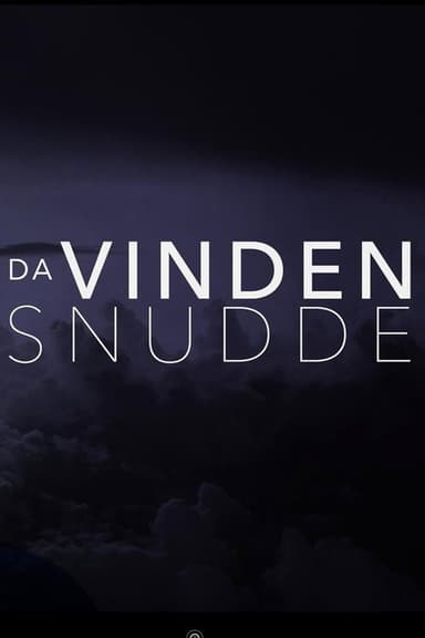 Da Vinden Snudde