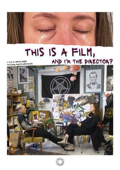 This is a film, and I’m the director?