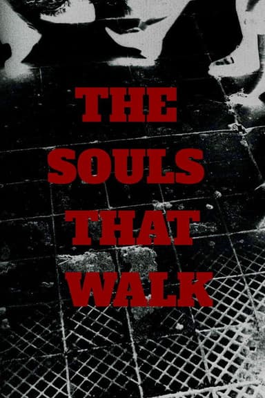The souls that walk