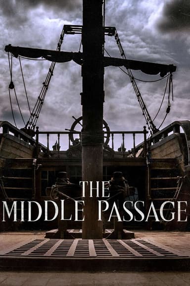 Ships of Slaves: The Middle Passage