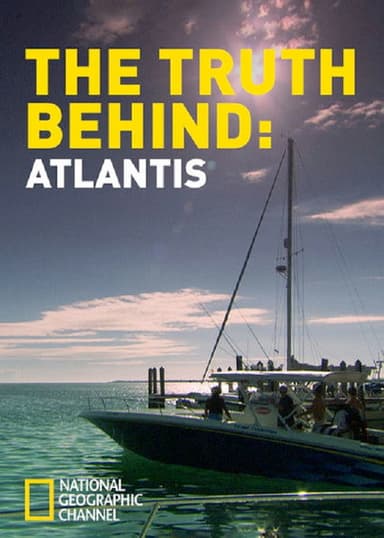 The Truth Behind: Atlantis