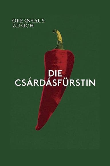 Die Csárdásfürstin - Opernhaus Zürich