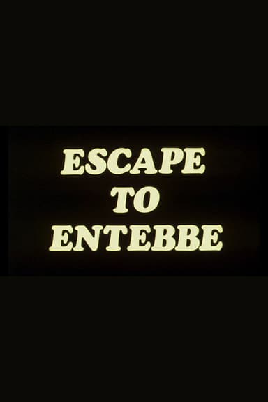 Escape to Entebbe