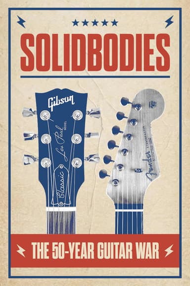Solidbodies: The 50 Year Guitar War