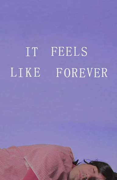 It Feels Like Forever