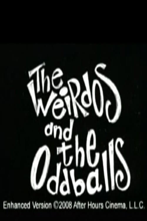 Weirdos and the Oddballs