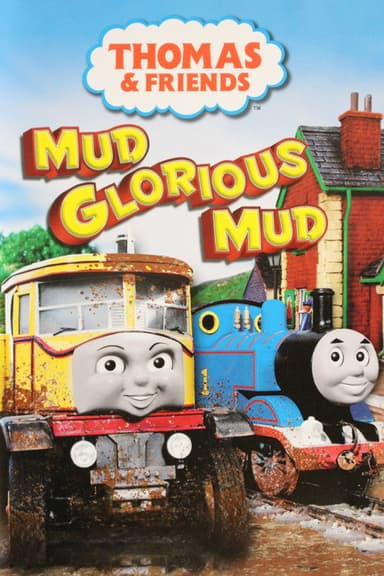 Thomas & Friends: Mud Glorious Mud