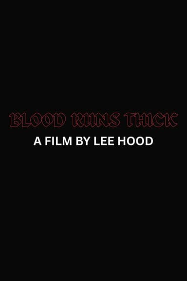 Blood Runs Thick