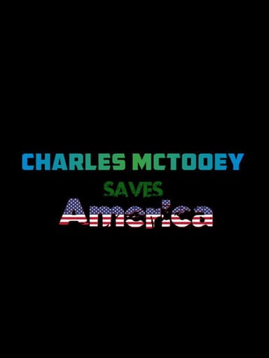 Charles McTooey saves America