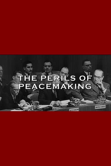 The Perils Of Peacemaking