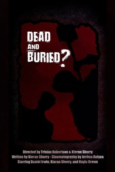 Dead and Buried?