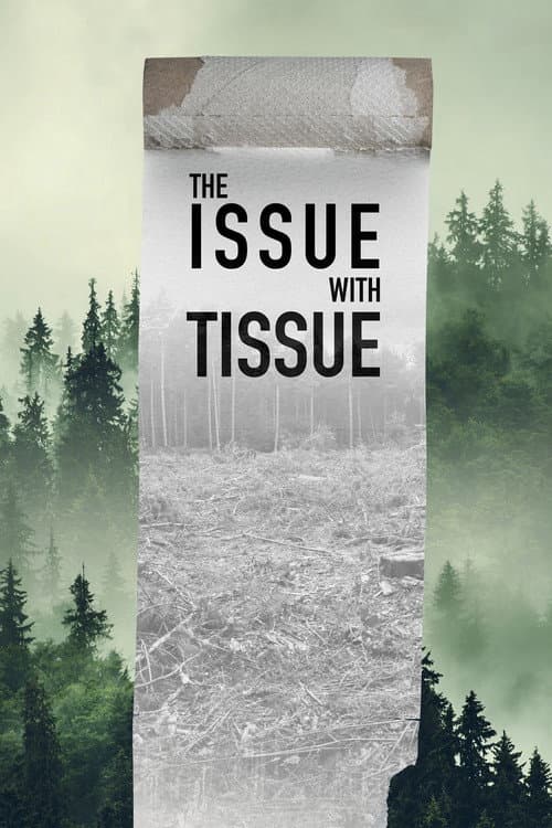 The Issue with Tissue: A Boreal Love Story