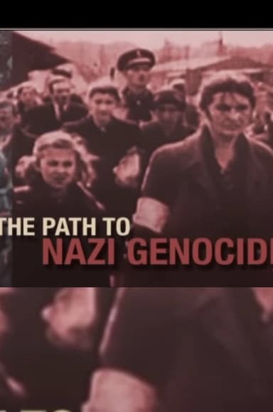 The Path to Nazi Genocide