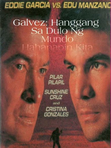 Galvez: Hanggang sa Dulo ng Mundo, Hahanapin Kita