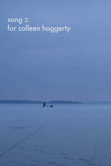Song 2: For Colleen Haggerty