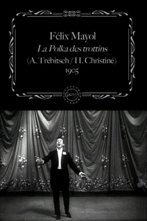 Félix Mayol Performs "The Trottins' Polka"