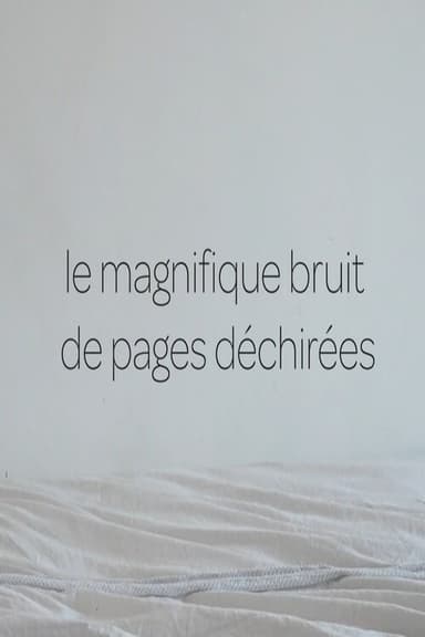 le magnifique bruit de pages déchirées