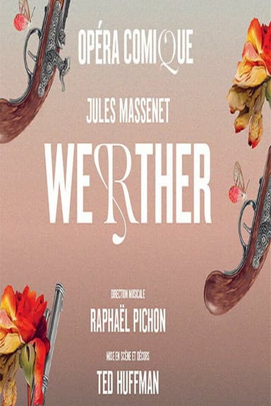 Jules Massenet : Werther @ Opéra Comique, Paris