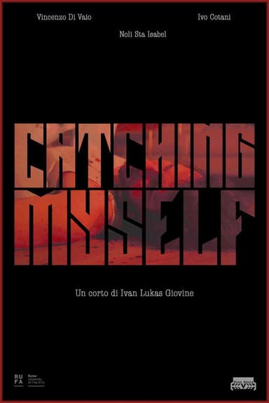 Catching Myself