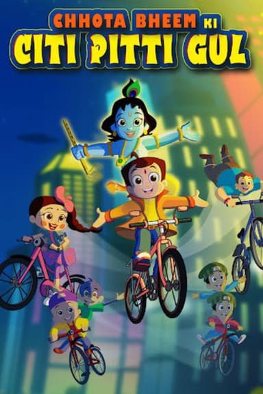 Chhota Bheem ki Citi Pitti Gul