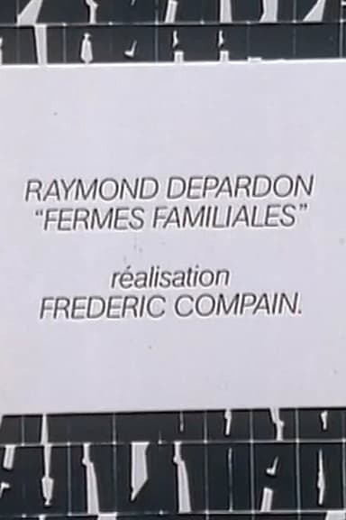Raymond Depardon: Fermes familiales
