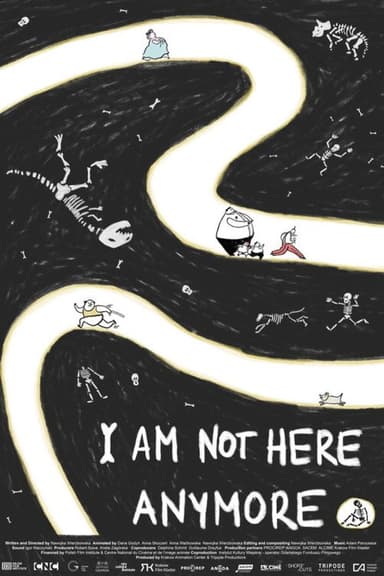I Am Not Here Anymore