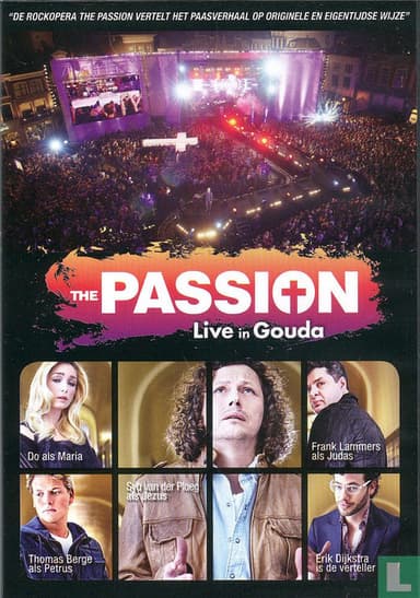 The Passion 2011: Live in Gouda