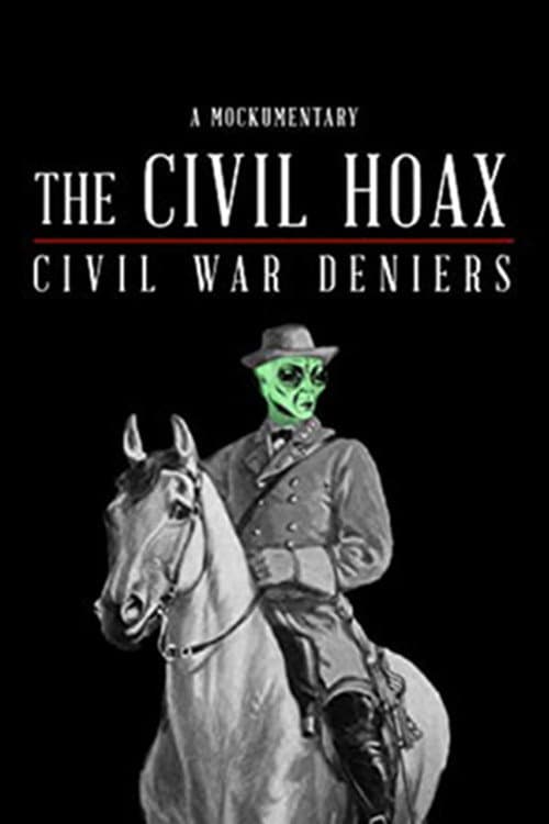 The Civil Hoax: Civil War Deniers