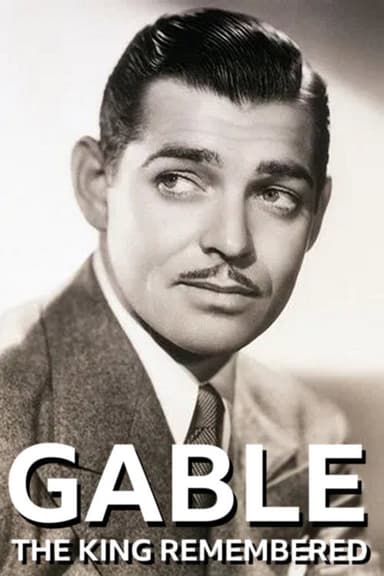 Gable: The King Remembered