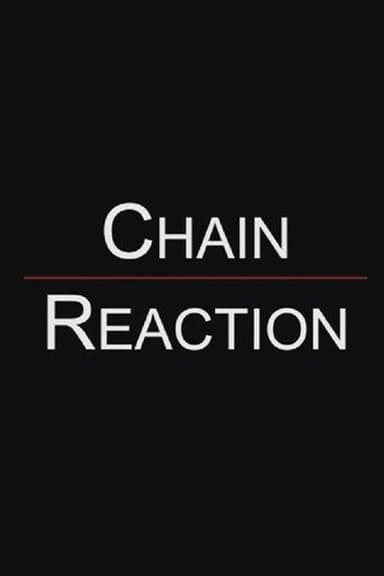 Chain Reaction