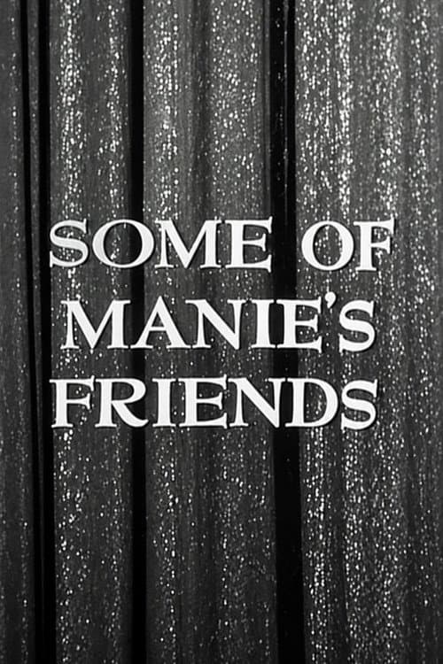Some of Manie's Friends