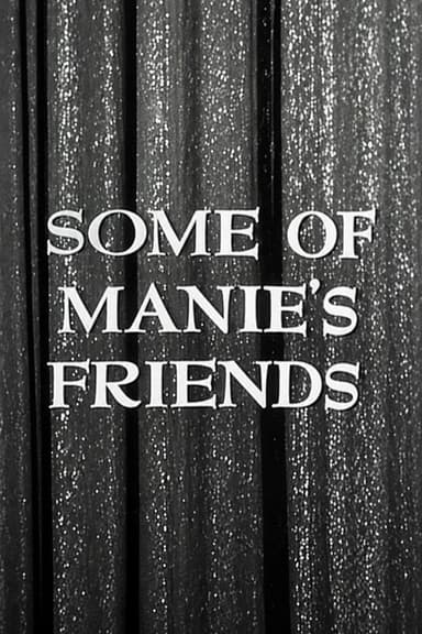 Some of Manie's Friends