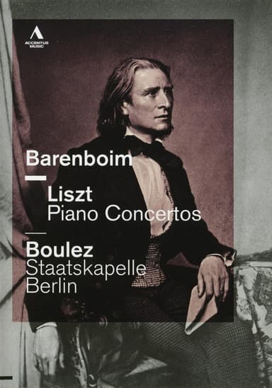 Liszt Piano Concertos - Daniel Barenboim / Pierre Boulez - Staatskapelle Berlin