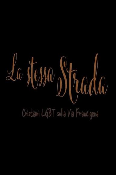 La Stessa Strada, Cristiani LGBT sulla Via Francigena
