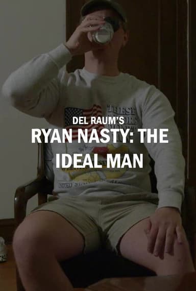 Ryan Nasty: The Ideal Man