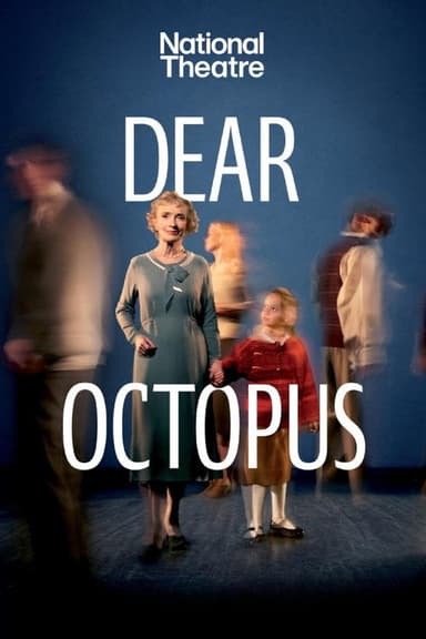 National Theatre Live: Dear Octopus