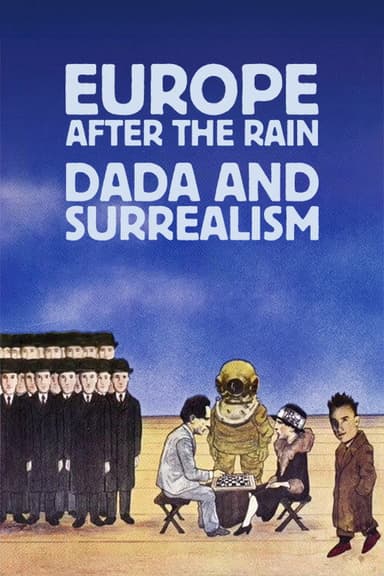 Europe After the Rain: Dada and Surrealism