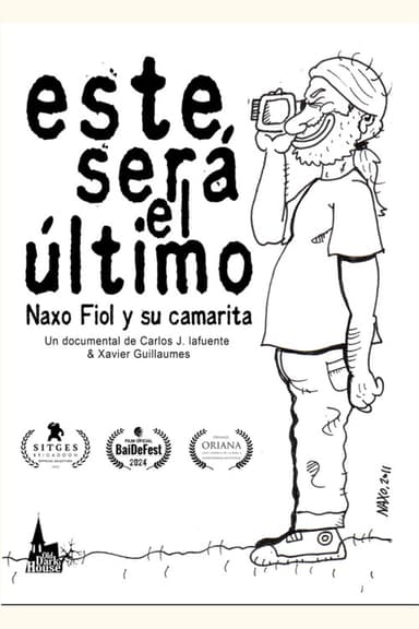 Este será el último. Naxo Fiol y su camarita