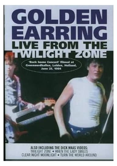 Golden Earring - Live From The Twilight Zone