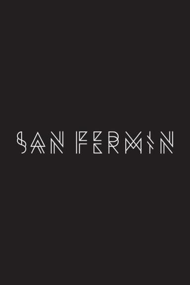 No Promises: The Official San Fermin Documentary