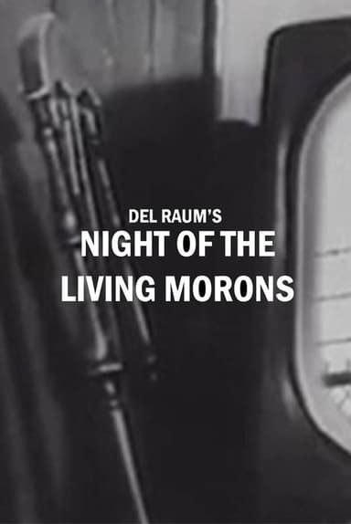 Night of the Living Morons