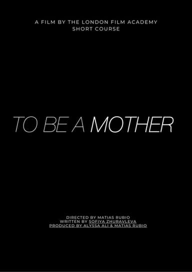 To Be A Mother