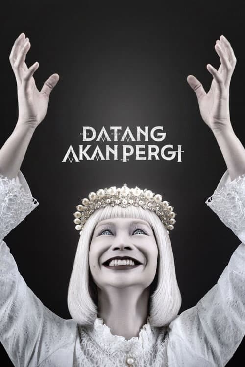 Datang Akan Pergi