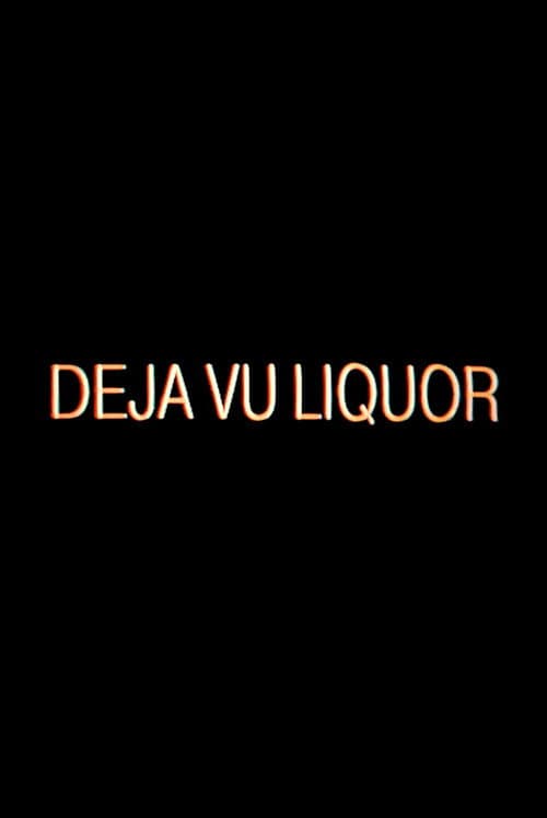 Dèjá Vu Liquor