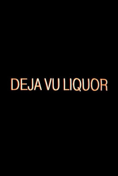 Dèjá Vu Liquor