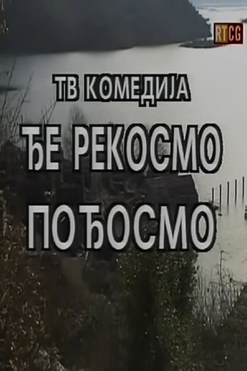 We Went to, Where We Said